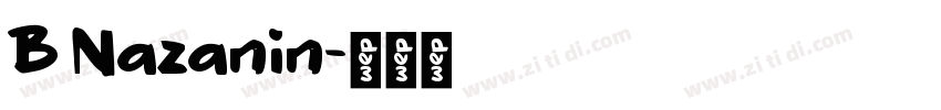 B Nazanin字体转换